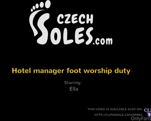 Czechsoles aka czechsoles - 04-13-2022 OnlyFans Video - Model Ela Size 42 Story Hotel manager foot worship duty Ella has finally arrived to her