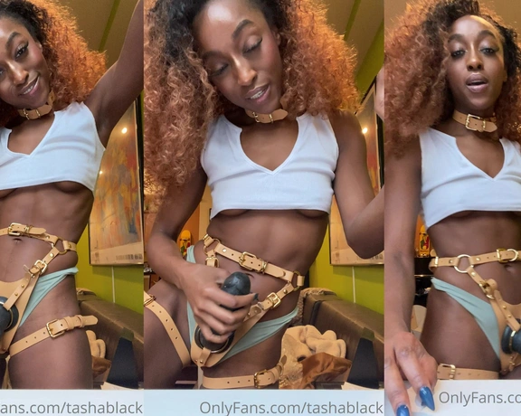 Tasha Black aka tashablack - 10-09-2020 OnlyFans Video - I know your mouth waters over the way I play with my strapon cock