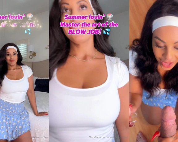 CaribbeanSolez aka caribbeansolez - 06-27-2024 OnlyFans Video - Summer heat  Learn to give a mind_blowing BLOW JOB