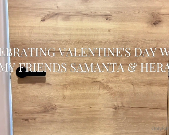 YelahiaG aka yelahiag - 02-19-2025 OnlyFans Video - I share with you how my friends Samantaqueen, herafeet91 and I celebrated Valentines Day