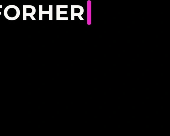 FemForHer aka femforher - 11-13-2023 OnlyFans Video - Good Evening, were more than happy to introduce you our 27 Minutes Video and a 3