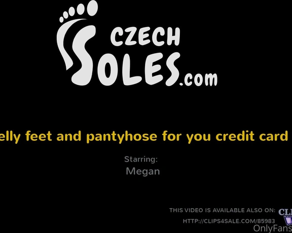 Czechsoles aka czechsoles - 02-15-2021 OnlyFans Video - If you want sniff Megans smelly feet